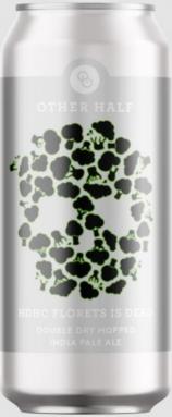 Other Half Brewing - HDHC DDH Florets Is Dead High Density Hop Charge Double Dry-Hopped IPA (16oz can) (16oz can)